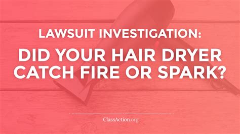 Lawsuit: Hair Dryer Fires, Sparking .